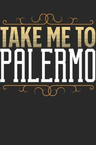 Cover of Take Me To Palermo