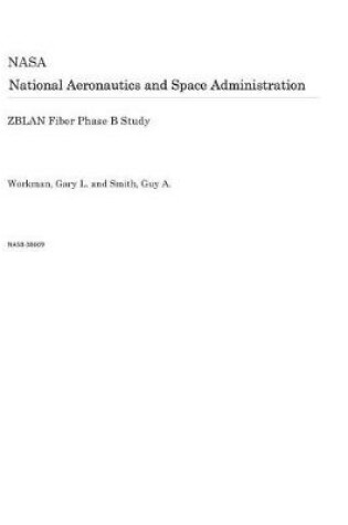 Cover of Zblan Fiber Phase B Study