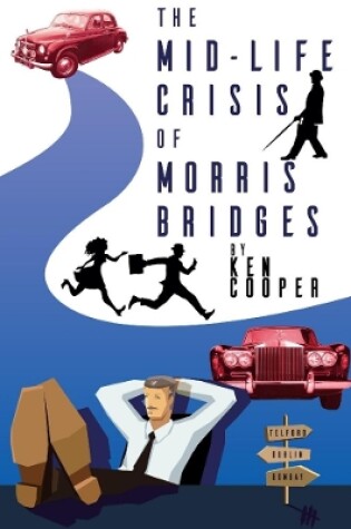 Cover of The Mid-Life Crisis of Morris Bridges