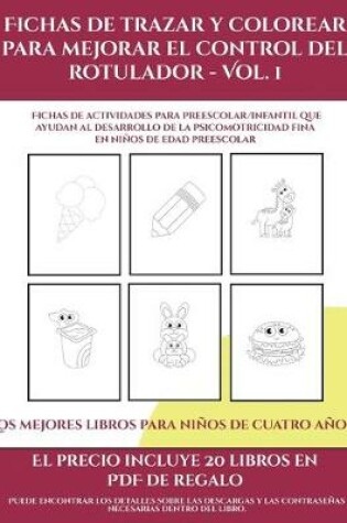 Cover of Los mejores libros para niños de cuatro años (Fichas de trazar y colorear para mejorar el control del rotulador - Vol 1)