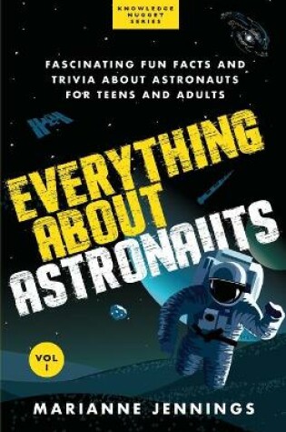 Cover of Everything About Astronauts - Vol. 1