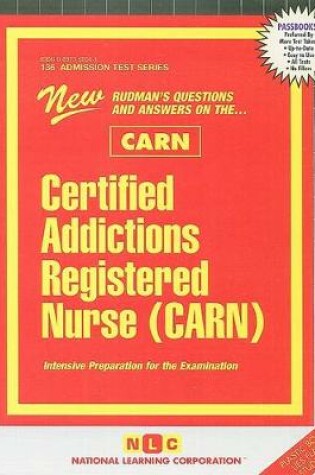 Cover of Certified Addictions Registered Nurse (CARN)