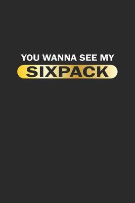 Book cover for You wanna see my sixpack