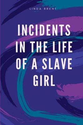 Book cover for Incidents in the Life of a Slave Girl