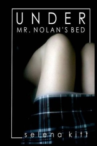 Under Mr. Nolan's Bed