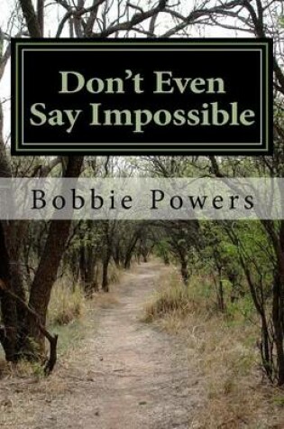 Cover of Don't Even Say Impossible