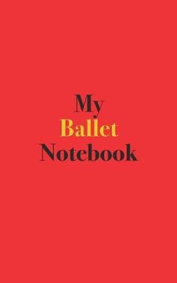 Book cover for My Ballet Notebook