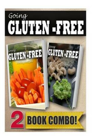 Cover of Gluten-Free Juicing Recipes and Gluten-Free Raw Food Recipes