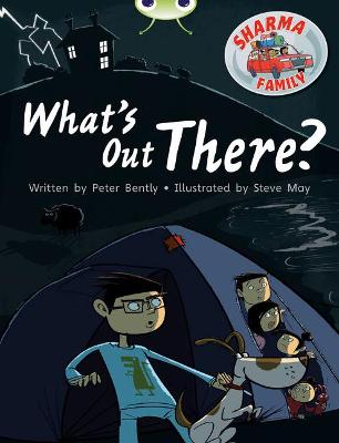 Book cover for Bug Club Independent Fiction Year Two Turquoise B Sharma Family: What's Out There?