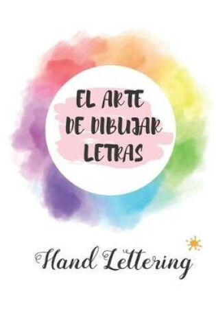 Cover of El Arte de Dibujar Letras