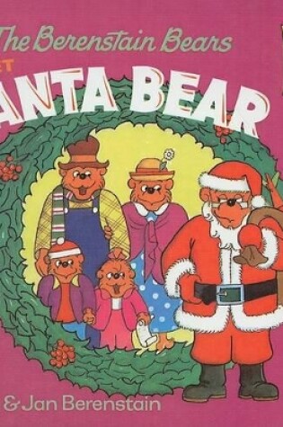 Cover of Berenstain Bears Meet Santa Bear