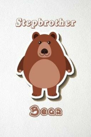 Cover of Stepbrother Bear A5 Lined Notebook 110 Pages