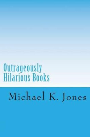 Cover of Outrageously Hilarious Books