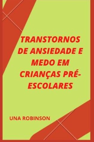 Cover of Transtornos de Ansiedade E Medo Em Crianças Pré-Escolares