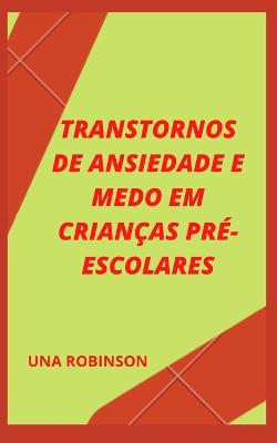 Book cover for Transtornos de Ansiedade E Medo Em Crian�as Pr�-Escolares