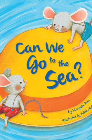 Cover of Can We Go to the Sea?