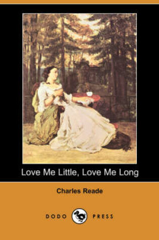 Cover of Love Me Little, Love Me Long (Dodo Press)