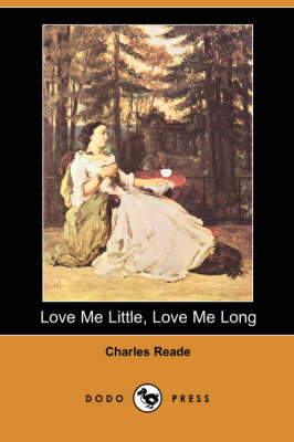 Book cover for Love Me Little, Love Me Long (Dodo Press)