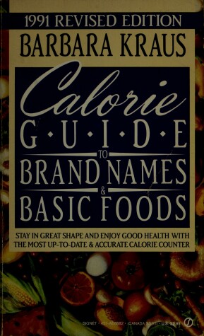 Cover of Kraus Barbara : Calorie Guide to Brand Names (1991)