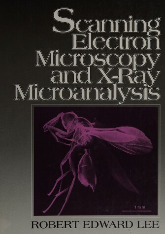 Cover of Scanning Electron Microscopy and X-ray Microanalysis