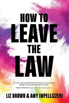 Book cover for How to Leave the Law