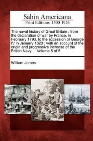 Cover of The Naval History of Great Britain