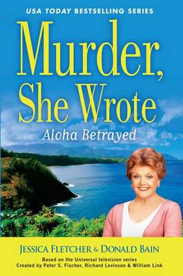 Book cover for Murder, She Wrote Aloha Betrayed