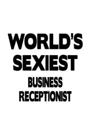 Cover of World's Sexiest Business Receptionist