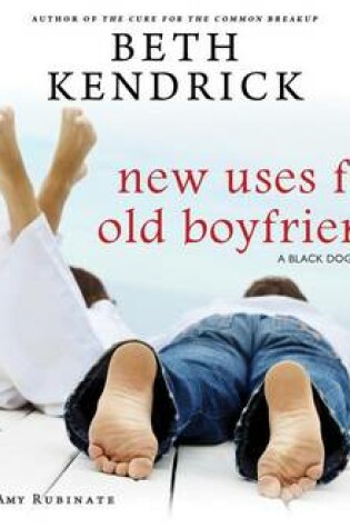 Cover of New Uses for Old Boyfriends