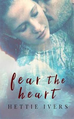 Book cover for Fear the Heart