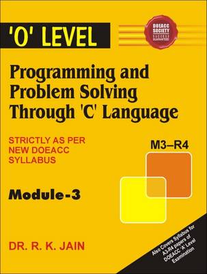 Book cover for Programming and Problem Solving Through 'C' Language