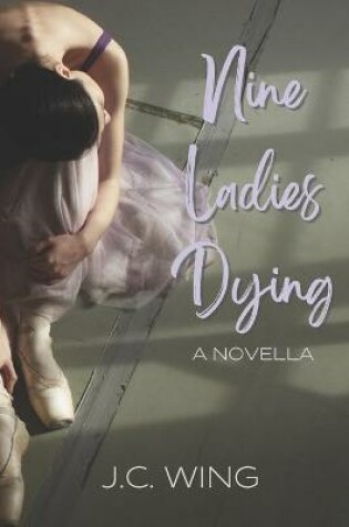 Cover of Nine Ladies Dying
