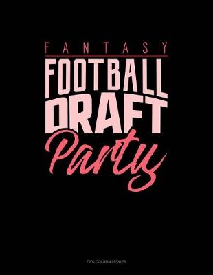 Cover of Fantasy Football Draft Party