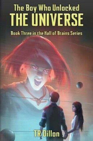 Cover of The Boy Who Unlocked the Universe