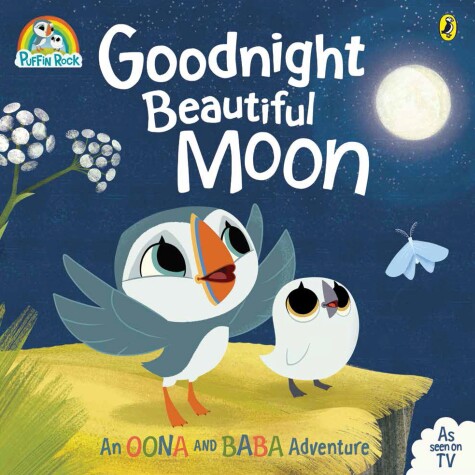 Cover of Puffin Rock: Goodnight Beautiful Moon