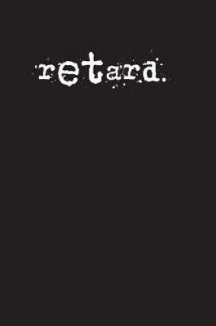 Cover of retard.