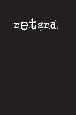 Book cover for retard.