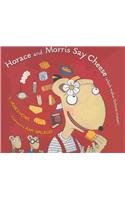 Book cover for Horace and Morris Say Cheese (Which Makes Dolores Sneeze!)