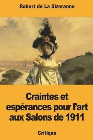Cover of Craintes et espérances pour l'art aux Salons de 1911