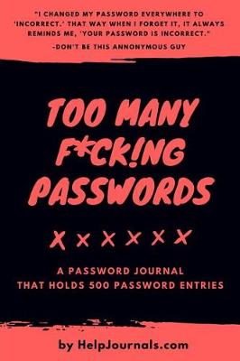 Cover of Too Many Fck Ing Passwords