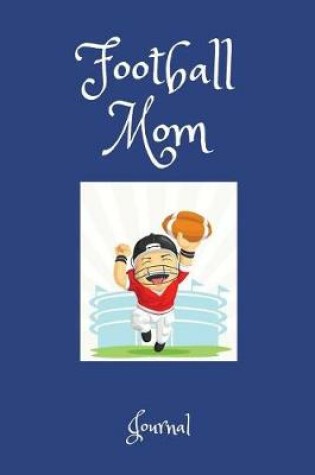 Cover of Football Mom Journal