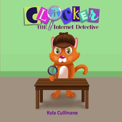 Book cover for Clicker the Internet Detective