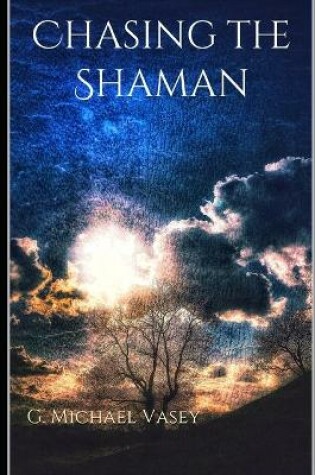 Cover of Chasing the Shaman