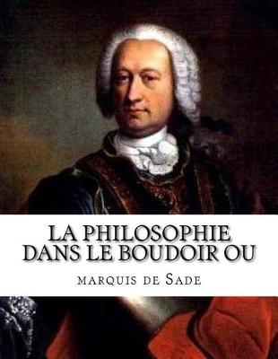 Book cover for La Philosophie Dans Le Boudoir Ou