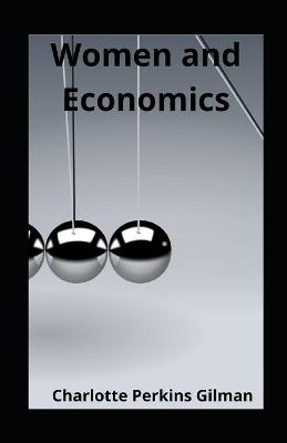 Book cover for Women and Economics llustrated