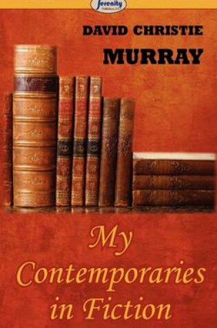 Cover of My Contemporaries in Fiction