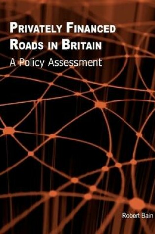 Cover of Privately Financed Roads in Britain