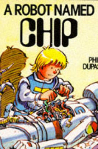 Cover of A Robot Named Chip