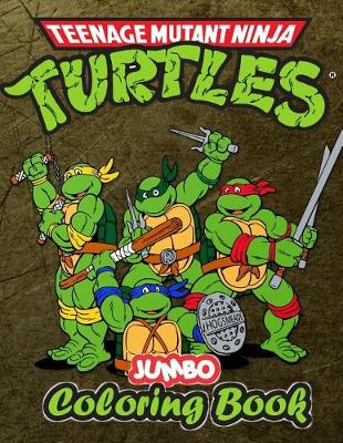 Book cover for Teenage Mutant Ninja Turtles Jumbo Coloring Book