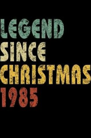 Cover of Legend Since Christmas 1985